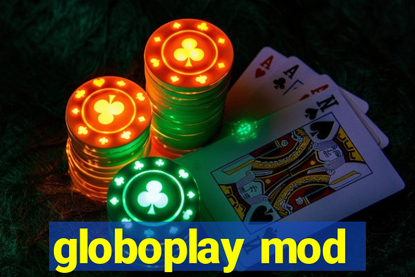 globoplay mod